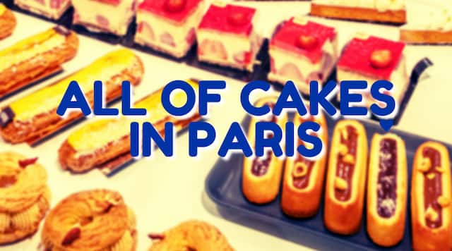 パリのおすすめパティスリー３選 ３年で食べたケーキの写真と記録